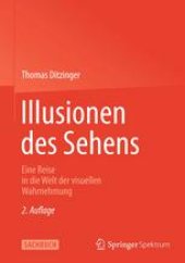 book Illusionen des Sehens: Eine Reise in die Welt der visuellen Wahrnehmung