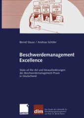 book Beschwerdemanagement Excellence: State-of-the-Art und Herausforderungen der Beschwerdemanagement-Praxis in Deutschland