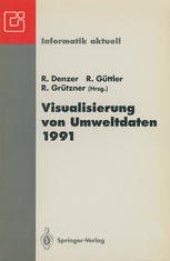 book Visualisierung von Umweltdaten 1991: 2. Workshop Schloß Dagstuhl, 26.–28. November 1991