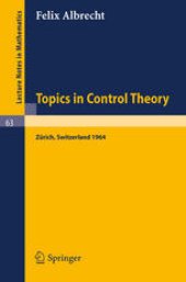 book Topics in Control Theory: A Seminar given at the Forschungsinstitut für Mathematik, ETH, in 1964