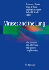 book Viruses and the Lung: Infections and Non-Infectious Viral-Linked Lung Disorders