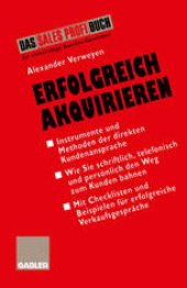 book Erfolgreich Akquirieren: Instrumente und Methoden der direkten Kundenansprache