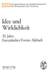 book Idee und Wirklichkeit: 30 Jahre Europäisches Forum Alpbach