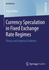 book Currency Speculation in Fixed Exchange Rate Regimes: Theory and Empirical Evidence