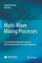 book Multi-Wave Mixing Processes: From Ultrafast Polarization Beats to Electromagnetically Induced Transparency