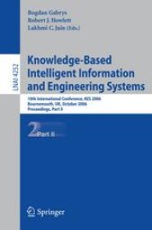 book Knowledge-Based Intelligent Information and Engineering Systems: 10th International Conference, KES 2006, Bournemouth, UK, October 9-11, 2006. Proceedings, Part II