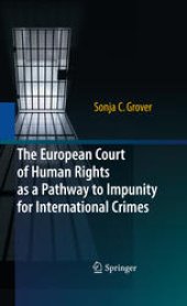 book The European Court of Human Rights as a Pathway to Impunity for International Crimes