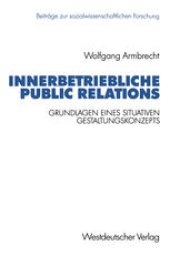 book Innerbetriebliche Public Relations: Grundlagen eines situativen Gestaltungskonzepts