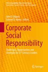 book Corporate Social Responsibility: Challenges, Opportunities and Strategies for 21st Century Leaders