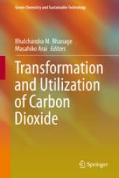 book Transformation and Utilization of Carbon Dioxide