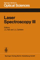 book Laser Spectroscopy III: Proceedings of the Third International Conference, Jackson Lake Lodge, Wyoming, USA, July 4–8, 1977