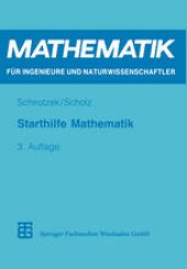 book Starthilfe Mathematik: Für Studienanfänger der Ingenieur-, Natur- und Wirtschaftswissenschaften