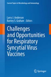 book Challenges and Opportunities for Respiratory Syncytial Virus Vaccines