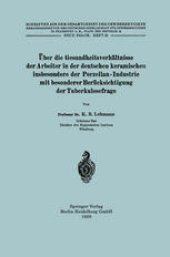 book Über die Gesundheitsverhältnisse der Arbeiter in der deutschen keramischen insbesondere der Porzellan - Industrie mit besonderer Berücksichtigung der Tuberkulosefrage