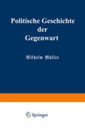 book Politische Geschichte der Gegenwart: XXII. Das Jahr 1888