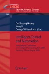 book Intelligent Control and Automation: International Conference on Intelligent Computing, ICIC 2006 Kunming, China, August 16–19, 2006