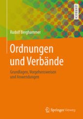 book Ordnungen und Verbände: Grundlagen, Vorgehensweisen und Anwendungen