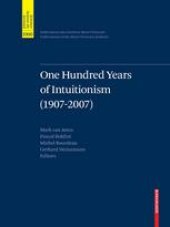 book One Hundred Years of Intuitionism (1907–2007): The Cerisy Conference