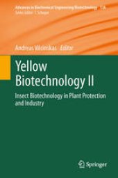 book Yellow Biotechnology II: Insect Biotechnology in Plant Protection and Industry