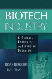 book Biotech Industry: A Global, Economic, and Financing Overview 