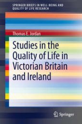 book Studies in the Quality of Life in Victorian Britain and Ireland