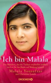 book Ich bin Malala: Das Mädchen, das die Taliban erschießen ...