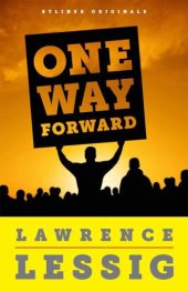 book One Way Forward: The Outsider's Guide to Fixing the Republic