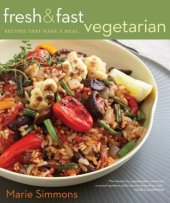 book Fresh & Fast Vegetarian: Recipes That Make a Meal