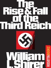 book The Rise and Fall of the Third Reich: A History of Nazi Germany