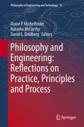 book Philosophy and Engineering: Reflections on Practice, Principles and Process