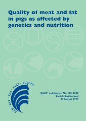 book Quality of meat and fat in pigs as affected by genetics and nutrition: Proceedings of the joint session of the EAAP commissions on pig production, animal genetics and animal nutrition