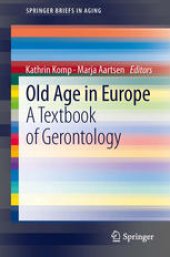 book Old Age In Europe: A Textbook of Gerontology