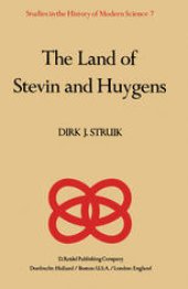 book The Land of Stevin and Huygens: A Sketch of Science and Technology in the Dutch Republic during the Golden Century