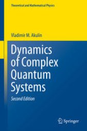 book Dynamics of Complex Quantum Systems