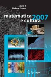 book Matematica e cultura 2007: A cura di Michele Emmer