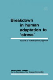 book Breakdown in Human Adaptation to ‘Stress’: Towards a multidisciplinary approach Volume II