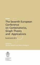 book The Seventh European Conference on Combinatorics, Graph Theory and Applications: EuroComb 2013