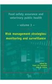 book Food safety assurance and veterinary public health: Risk management strategies: monitoring and surveillance