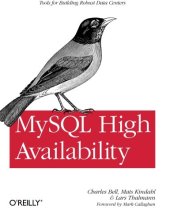 book MySQL High Availability: Tools for Building Robust Data Centers