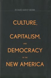 book Culture, Capitalism, and Democracy in the New America