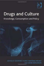 book Drugs and Culture: Knowledge, Consumption and Policy