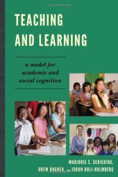 book Teaching and Learning: A Model for Academic and Social Cognition