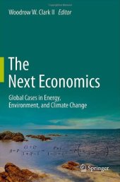 book The Next Economics: Global Cases in Energy, Environment, and Climate Change