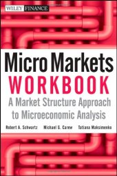 book Micro Markets Workbook: A Market Structure Approach to Microeconomic Analysis