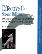 book Effective C++: 50 Specific Ways to Improve Your Programs and Design