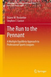 book The Run to the Pennant: A Multiple Equilibria Approach to Professional Sports Leagues