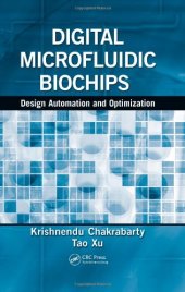 book Digital Microfluidic Biochips: Design Automation and Optimization