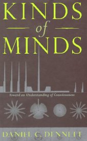 book Kinds Of Minds: Toward An Understanding Of Consciousness