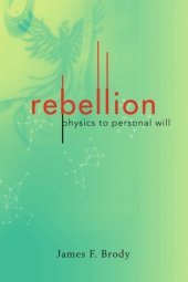 book rebellion: physics to personal will