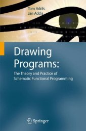 book Drawing Programs: The Theory and Practice of Schematic Functional Programming